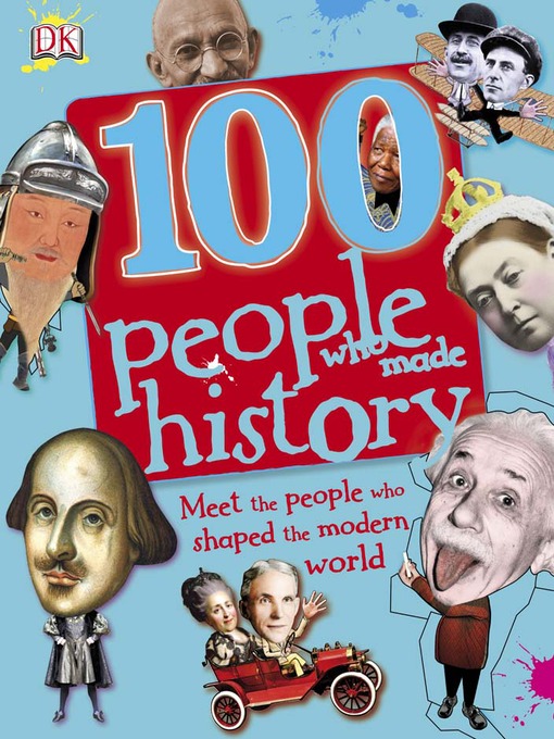 Title details for 100 People Who Made History by DK - Available